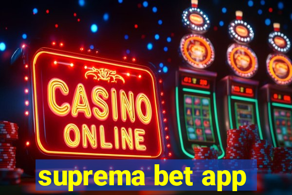 suprema bet app